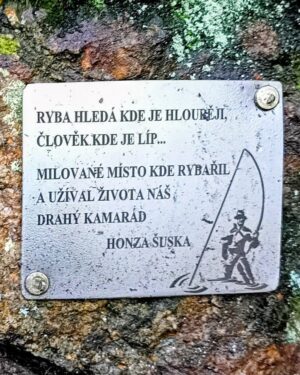 Na památku Honzy Šusky, který sem chodíval rybařit. Mlžný vandr 27